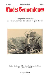 Etudes germaniques - n 1/2021 - topographies boreales. explorateurs, pionniers et aventuriers en que