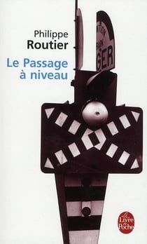 Le passage à niveau