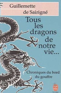 Tous les dragons de notre vie...