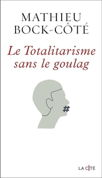 Le totalitarisme sans le goulag