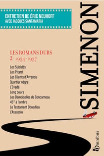 Les romans durs Tome 2 : 1934-1937