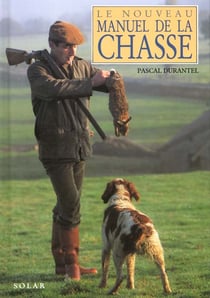 Le Nouveau Manuel De La Chasse