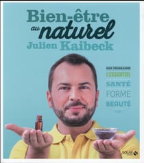 Bien-être au naturel - Julien Kaibeck