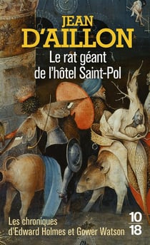 Les chroniques d'Edward Holmes et Gower Watson : Le Rat géant de l'hôtel Saint-Pol