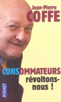 Consommateurs, revoltons-nous