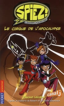 Spiez - tome 6 le cirque de l'apocalypse - vol06