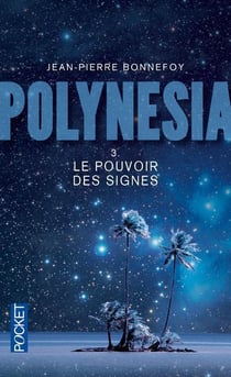 Polynesia Tome 3 - le pouvoir des signes