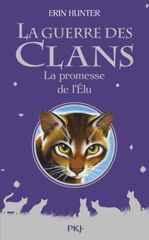 La guerre des clans Hors-Série Tome 4 : la promesse de l'élu