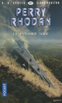Perry Rhodan - cycle 16 - l'armada infinie Tome 14 : la pyramide noire