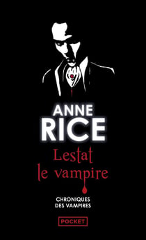 Chroniques des vampires Tome 2 : Lestat le vampire
