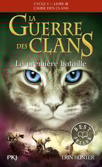 La guerre des clans - cycle 5 - l'aube des clans Tome 3 : La première bataille