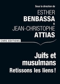 Juifs et musulmans - retissons les liens !