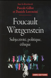 Foucault/wittgenstein - subjectivité, politique, éthique
