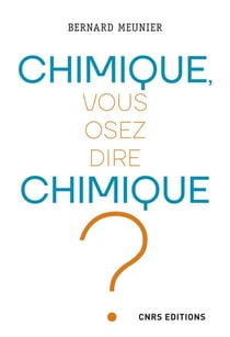 Chimique, vous osez dire chimique !