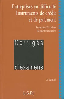 Entreprises en difficulté - instruments de crédit et de paiement (2e édition)