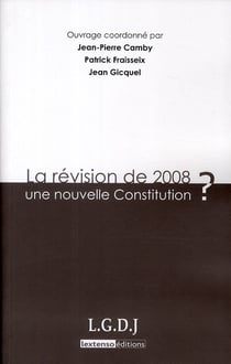La révision de 2008 : une nouvelle constitution ?