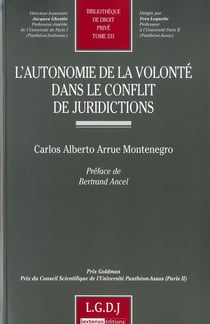 L'autonomie de la volonté dans le conflit de juridictions Tome 531