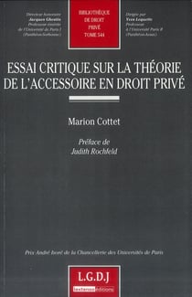Essai critique sur la théorie de l'accessoire en droit privé