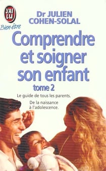 Comprendre et soigner son enfant Tome 2
