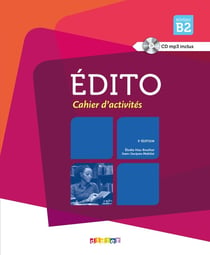 Édito niveau b2 - cahier d'activités