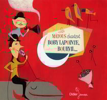 Les Matous chantent Boby Lapointe, Bourvil...