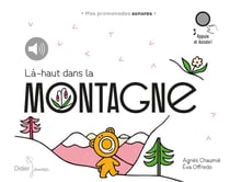 La-haut, dans la montagne -À la montagne - mes promenades sonores