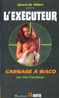 L'exécuteur t.184 - carnage à Waco