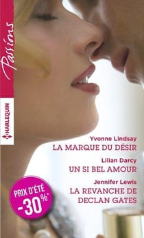 La marque du désir - un si bel amour - la revanche de Declan Gates