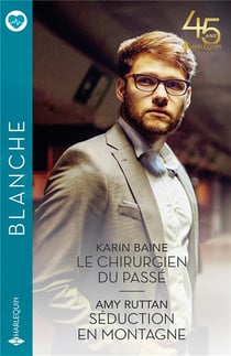 Le chirurgien du passé - séduction en montagne