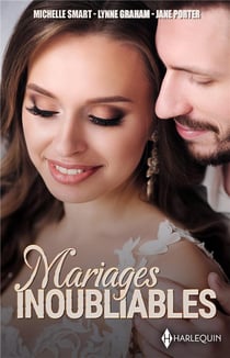 Mariages inoubliables : La vengeance d'une nuit de noces, Le mariage oublié, Le mariage du désert