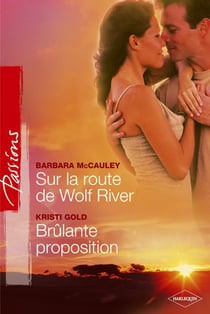Sur la route de wolf river - brûlante proposition