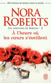 Les heritiers de sorcha Tome 2 - à l'heure ou les coeurs s'éveillent