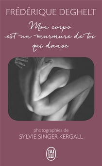 Mon corps est un murmure de toi qui danse