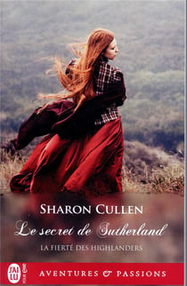 La fierté des Highlanders Tome 1 : le secret de Sutherland