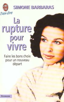 Rupture pour vivre (la)