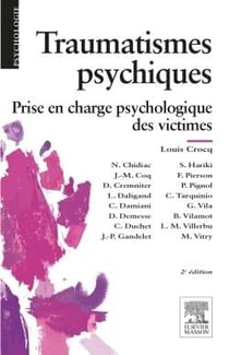 Traumatismes psychiques - prise en charge psychologique des victimes (2e édition)