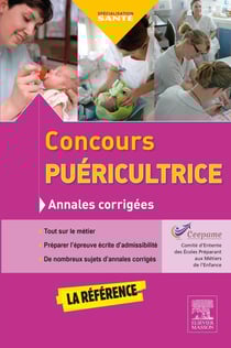 Annales corrigées : concours puéricultrice (4e édition)