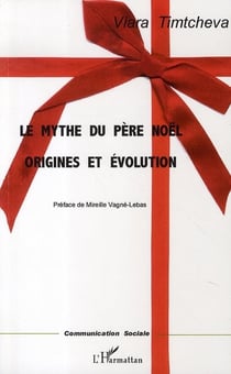 Le mythe du père noël - origines et évolution