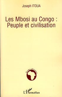 Les Mbosi au Congo : peuple et civilisation