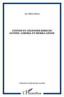 Contes et légendes Kissi de Guinée, Liberia et Sierra Leone