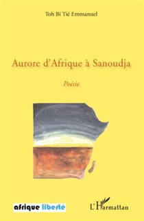 AFRIQUE LIBERTE : aurore d'Afrique à Sanoudja