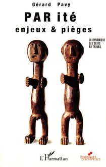 La parité : enjeux et pièges - la dynamique des sexes au travail