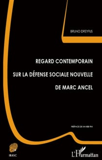 Regard contemporain sur la défense sociale nouvelle de marc ancel