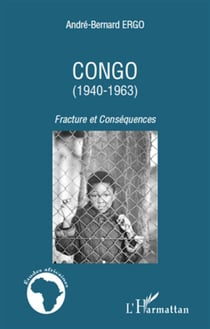 Congo (1940-1963) - fracture et conséquences