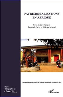 Revue géographie et cultures n.79 : t.80 - patrimonialisations en Afrique