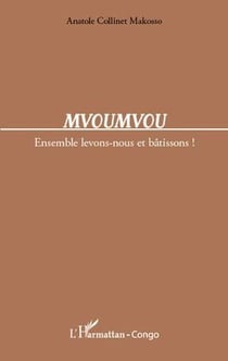 Mvoumvou - ensemble levons-nous et bâtissons !