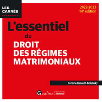 L'essentiel du droit des régimes matrimoniaux (14e édition)
