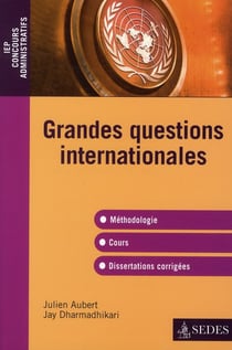 Les grandes questions internationales - méthodologie, cours et dissertations corrigées