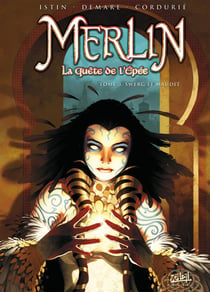 Merlin - la quête de l'épée Tome 3 : Swerg le maudit