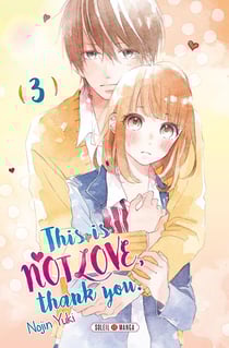 This is not love, thank you Tome 3